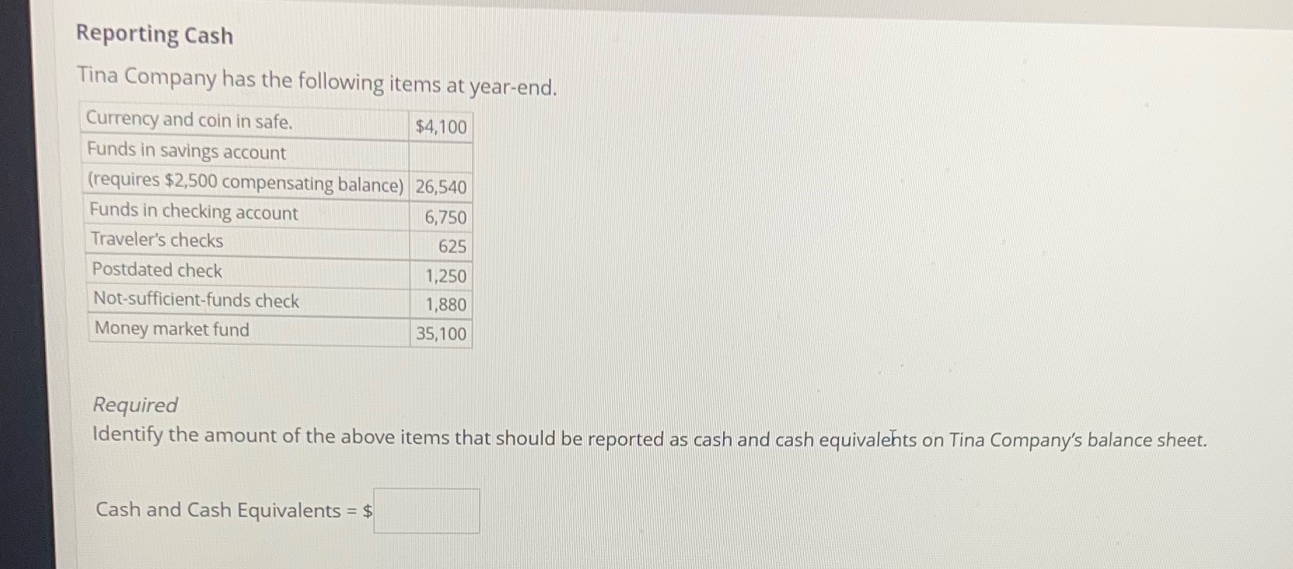 Reporting Cash Tina Company has the following