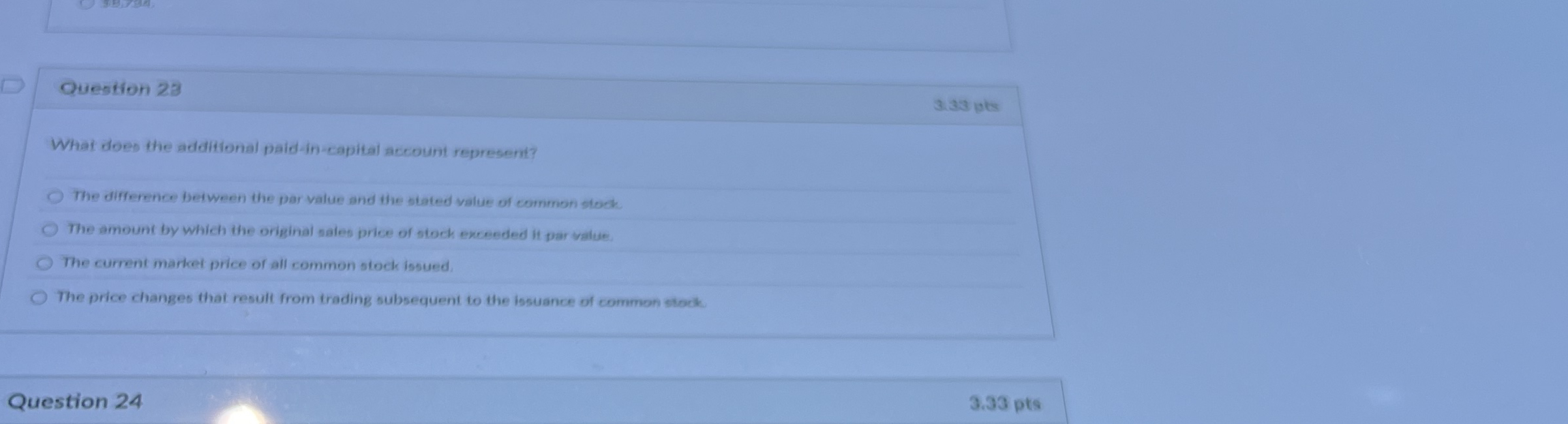 Question 2 3 3 . 3 3 pts What does the additional