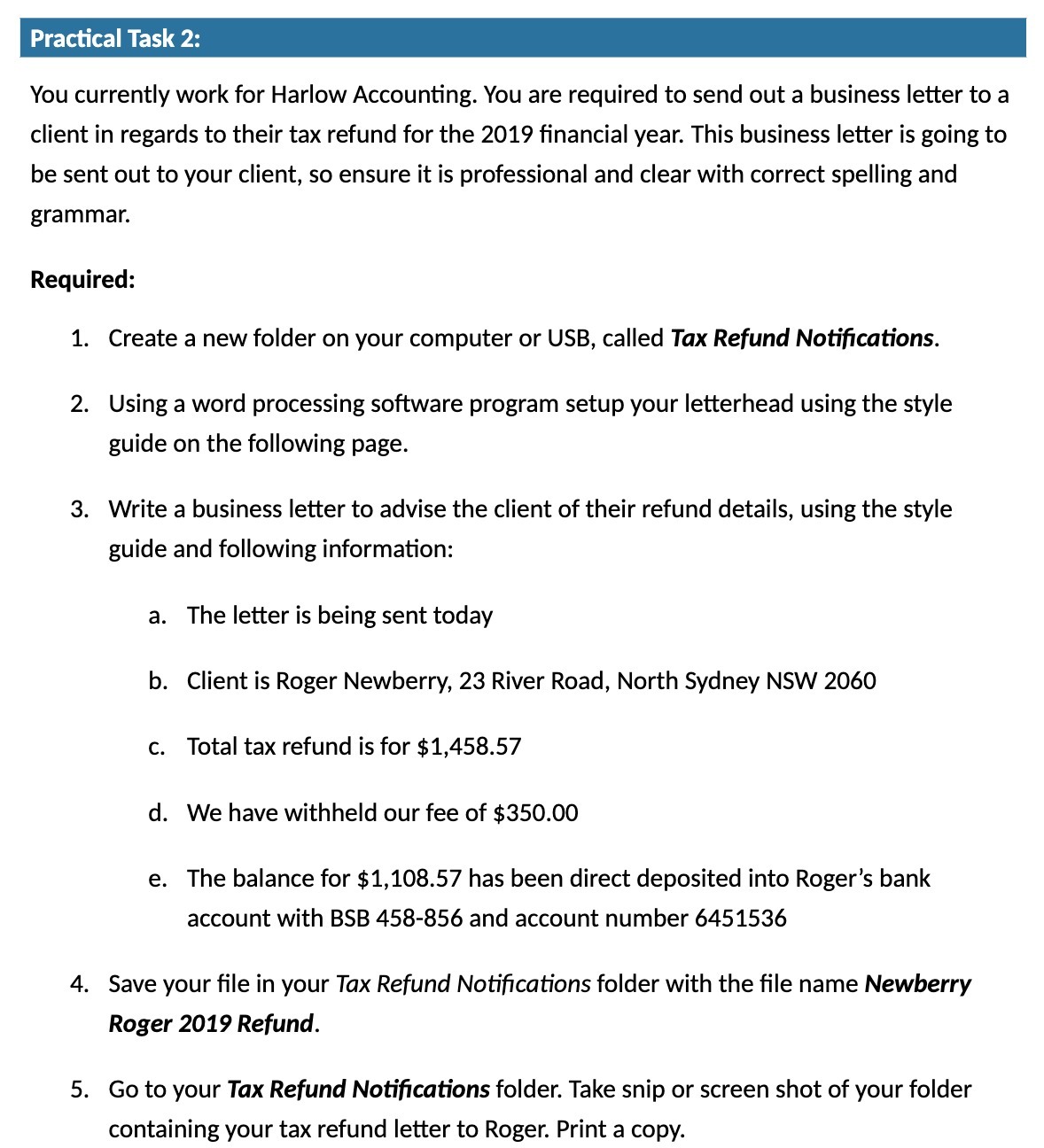 Practical Task 2: You currently work for Harlow
