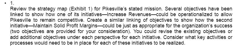 - 1. Review the strategy map {Exhibit 1} for