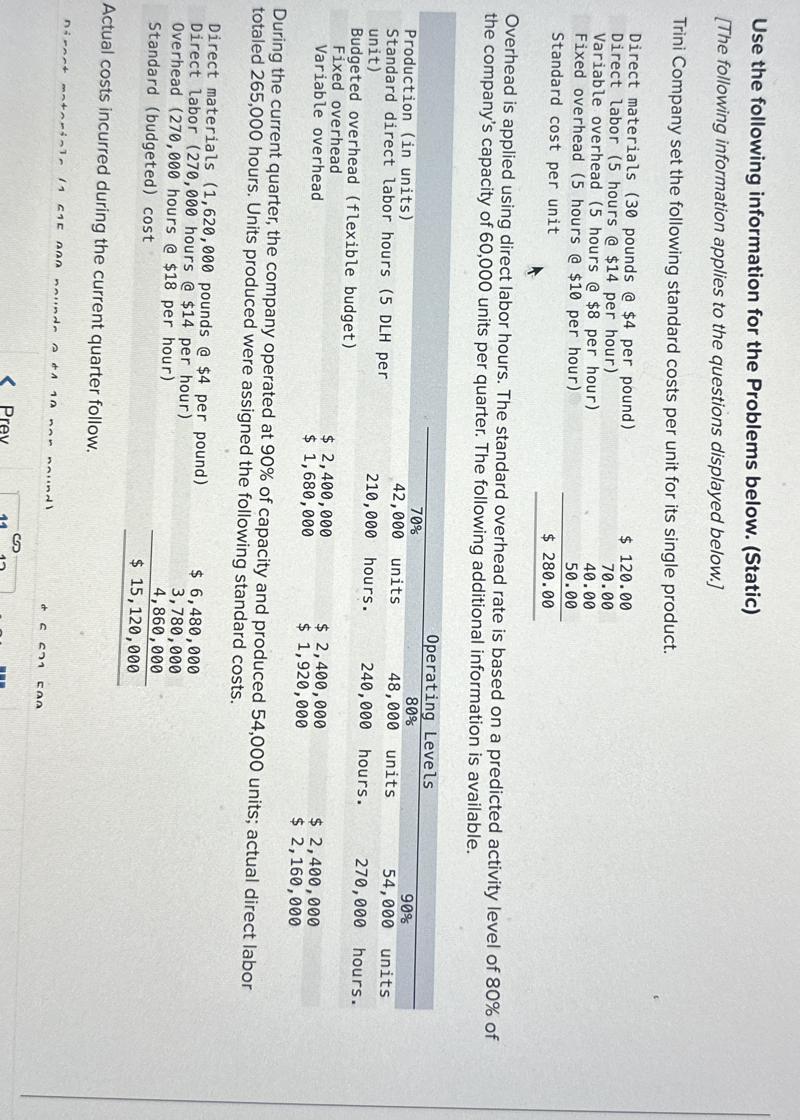 Use the following information for the Problems