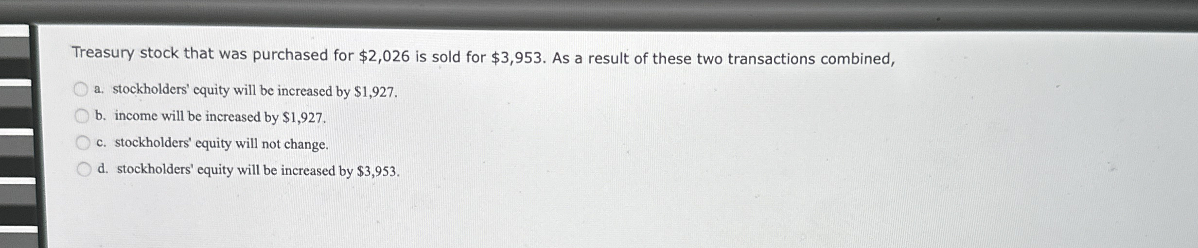 Treasury stock that was purchased for $ 2 , 0 2 6