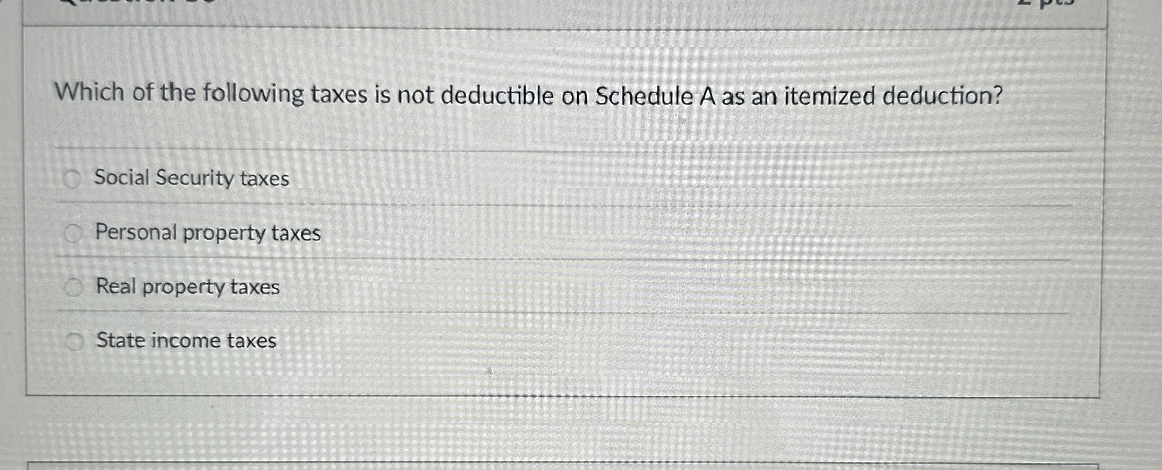 Which of the following taxes is not deductible on