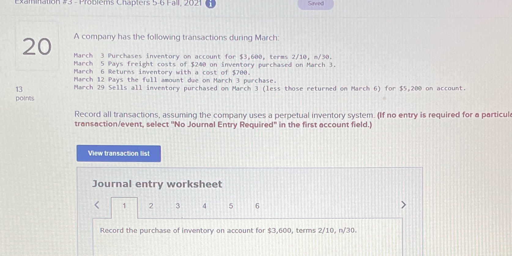 Examination #3 - Problems Chapters 5-6 Fall, 2021