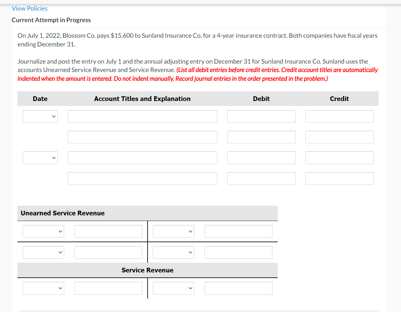 View Policies Current Attempt in Progress On July