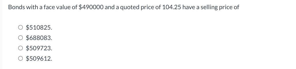 Bonds with a face value of $ 4 9 0 0 0 0 and a