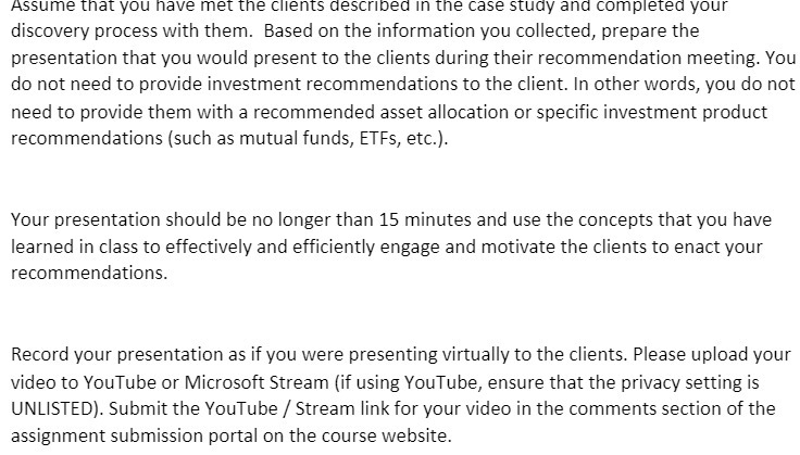 Assume that you have met the clients described in