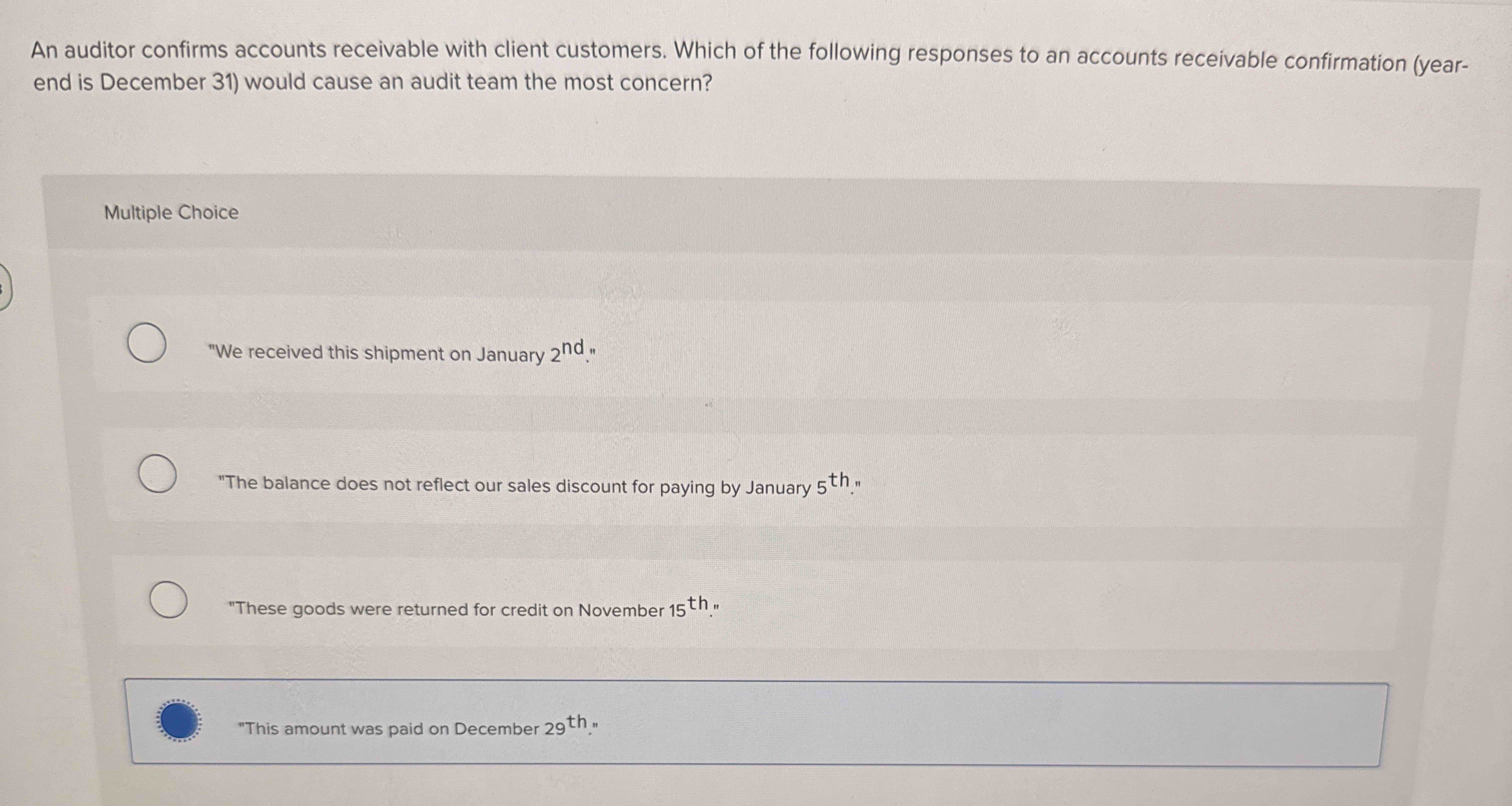 An auditor confirms accounts receivable with