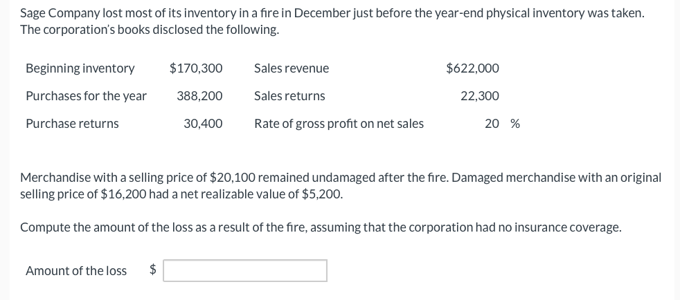 Sage Company lost most of its inventory in a fire