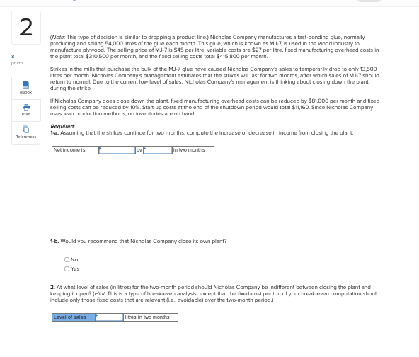 2 (Note: This type of decision is similar to