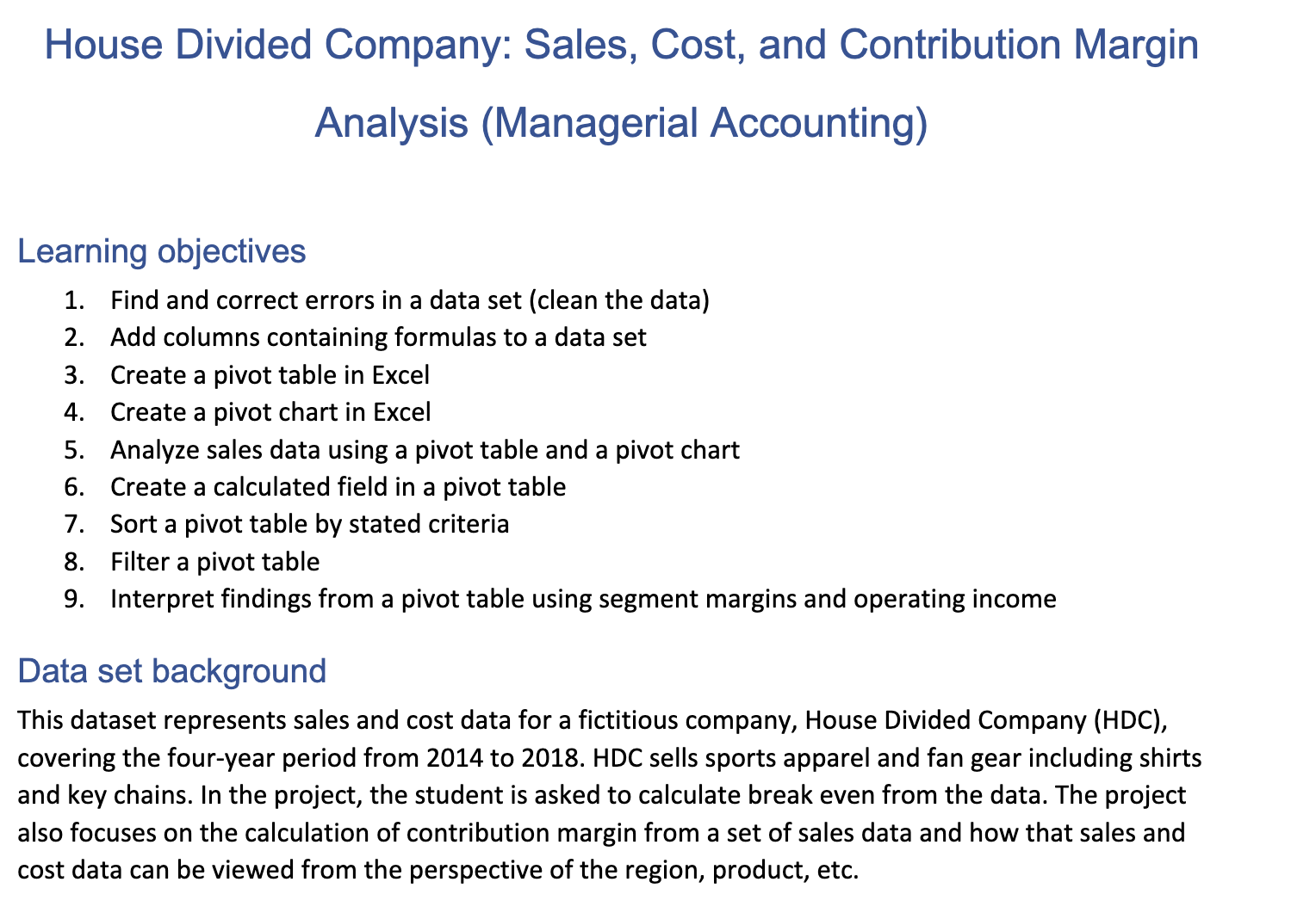 House Divided Company: Sales, Cost, and