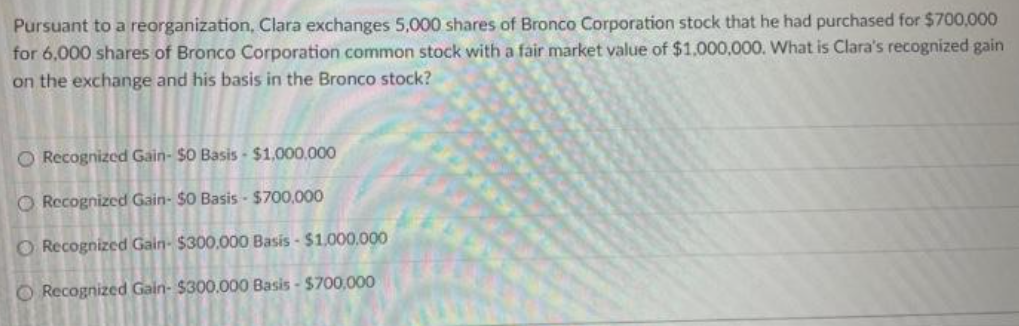 Pursuant to a reorganization, Clara exchanges