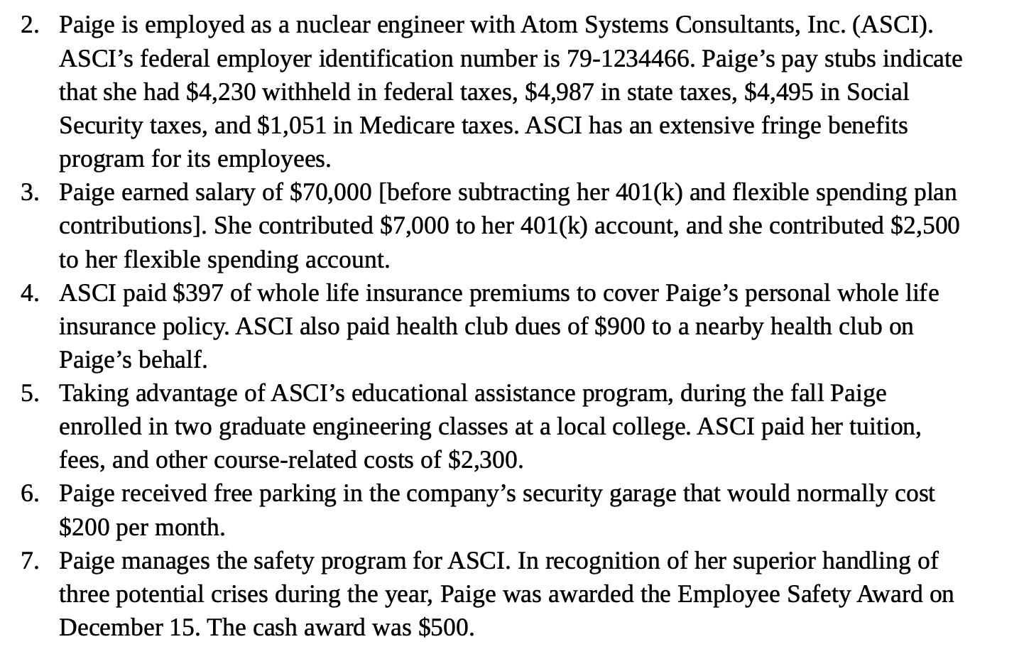 . Paige is employed as a nuclear engineer with