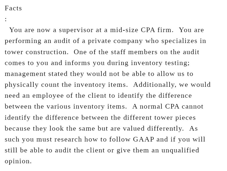 Facts You are now a supervisor at a mid-size CPA