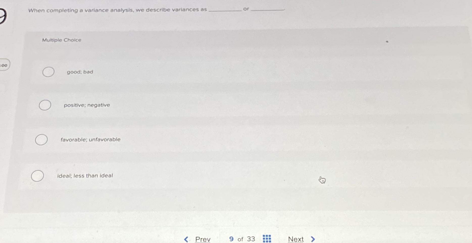 When completing a variance analysis, we describe
