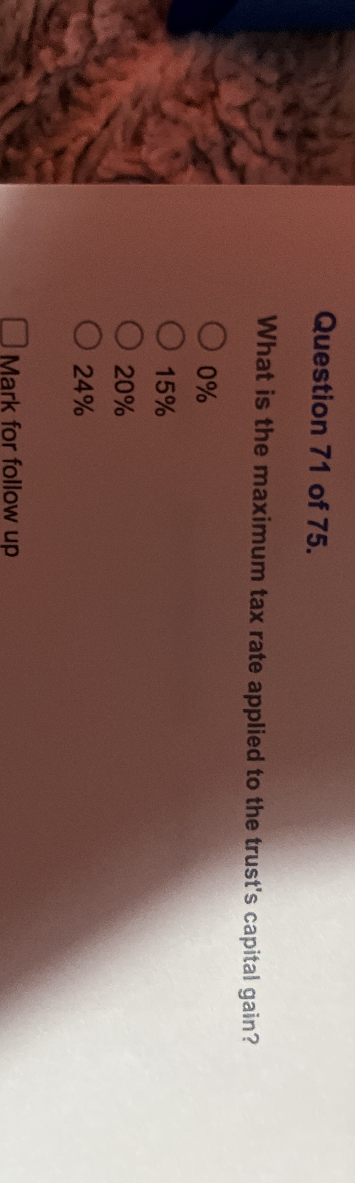 Question 7 1 of 7 5 . What is the maximum tax