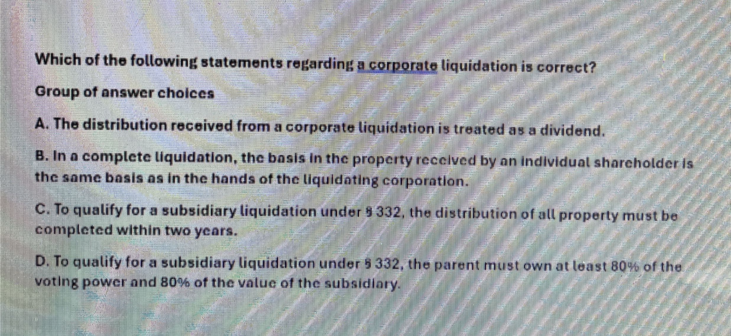 Which of the following statements regarding a