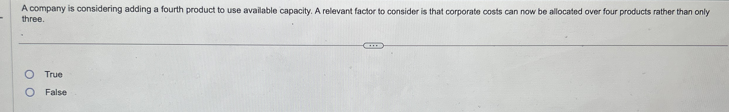 A company is considering adding a fourth product
