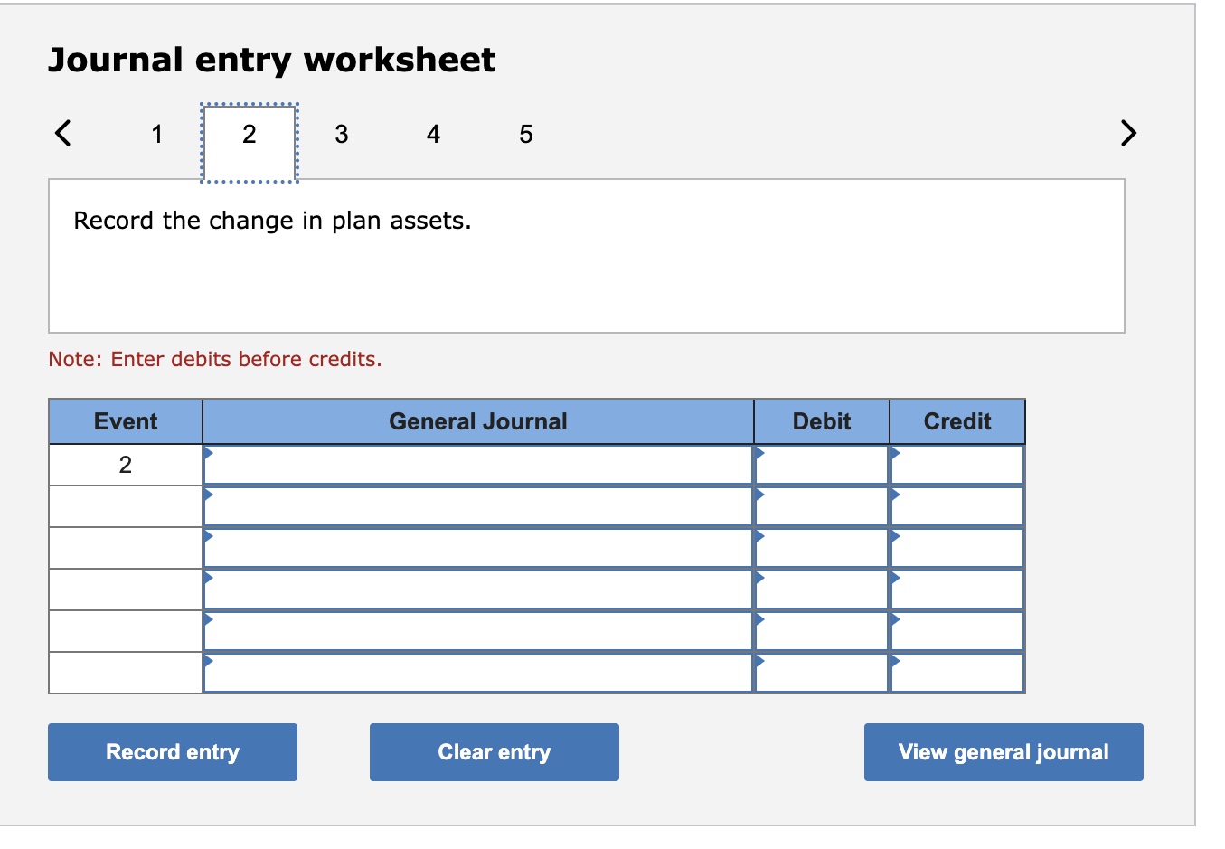 Journal entry worksheet Record the cash