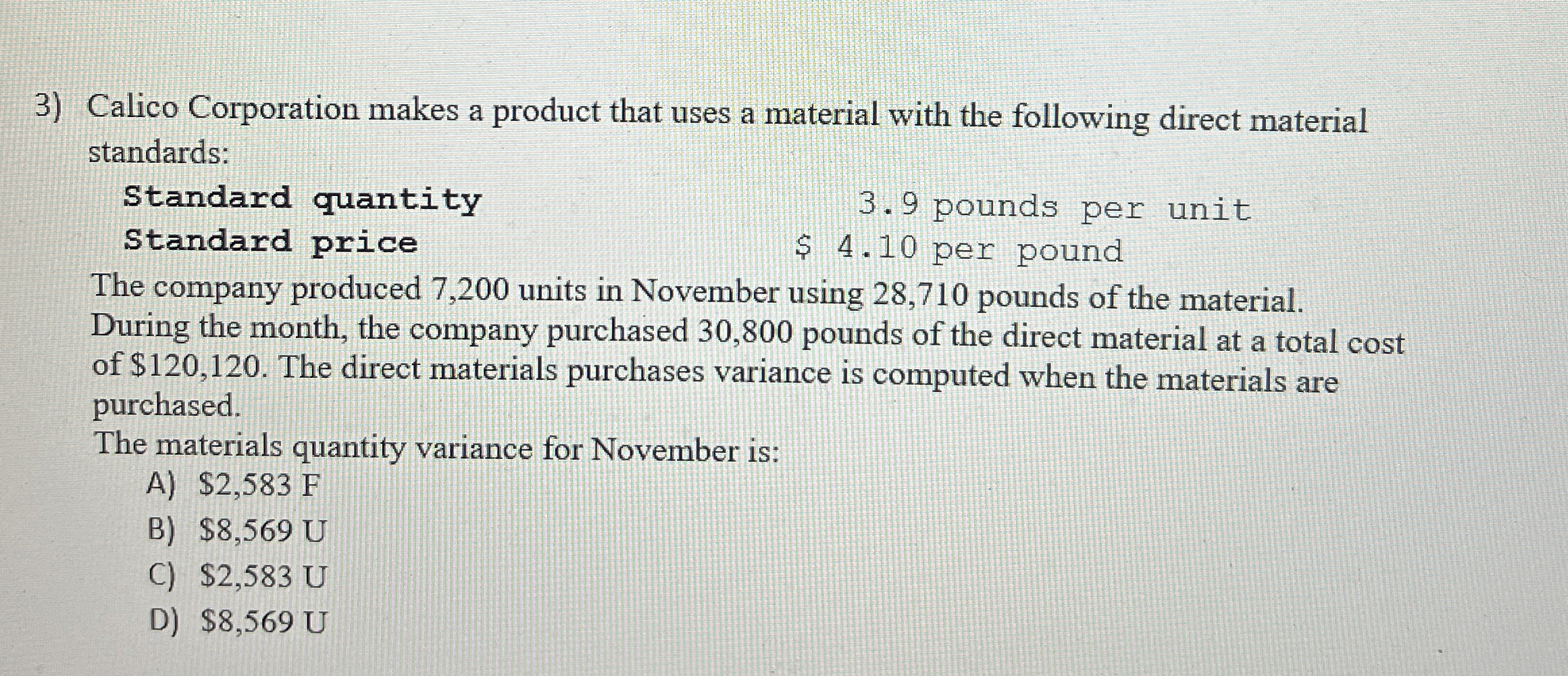 Calico Corporation makes a product that uses a