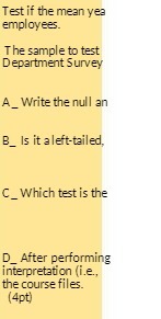 Test if the mean yea employees. The sample to