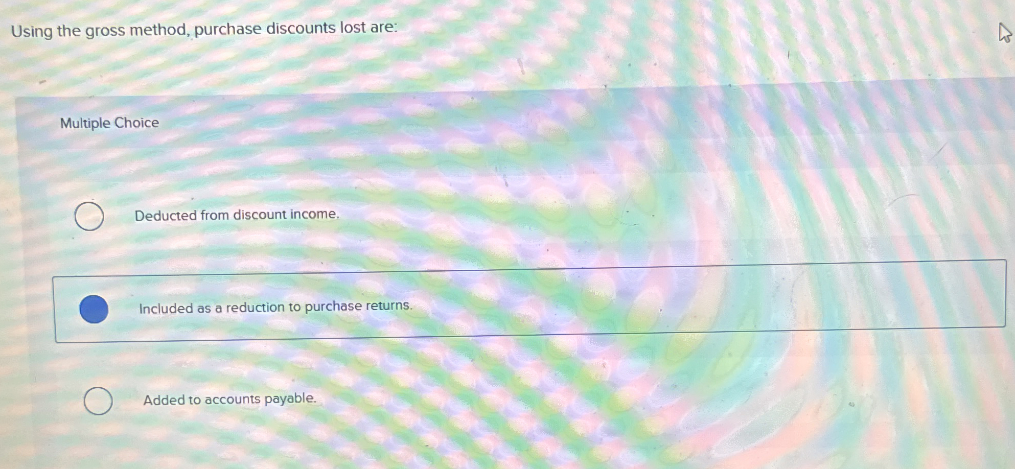 Using the gross method, purchase discounts lost