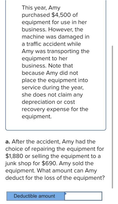 5 This year, Amy purchased $4,500 of equipment