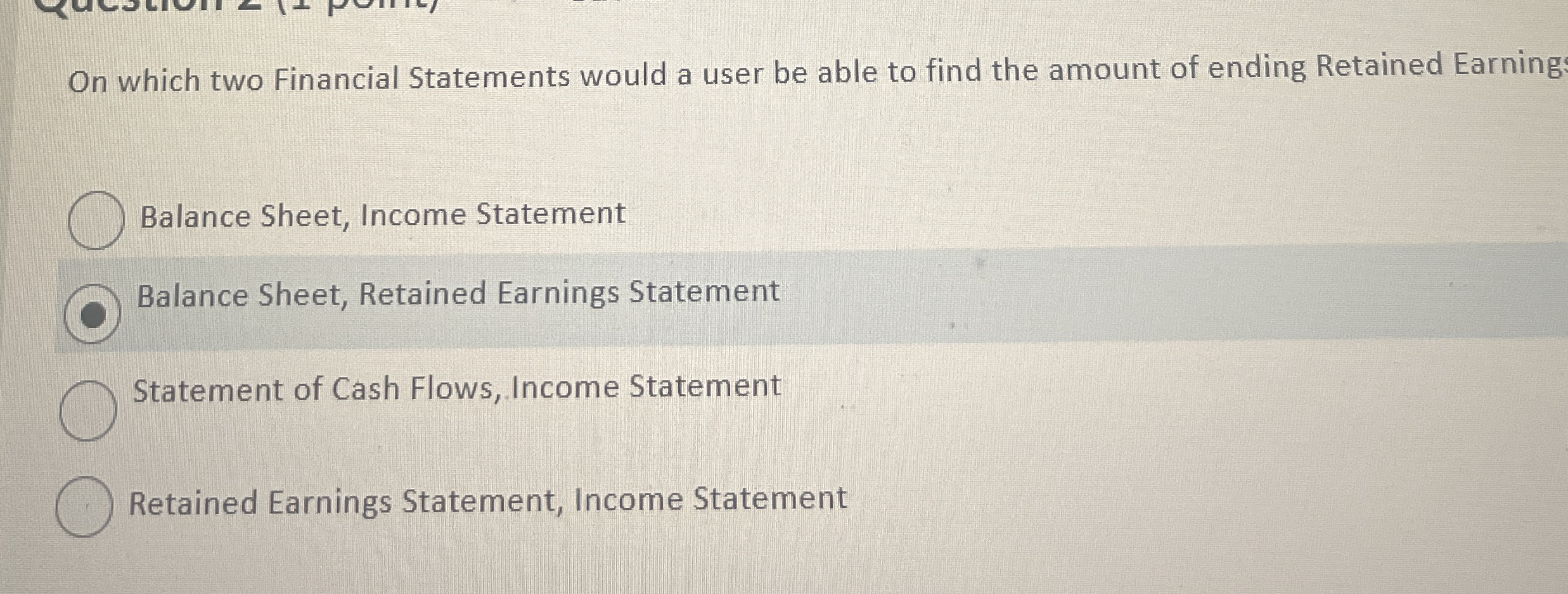 On which two Financial Statements would a user be