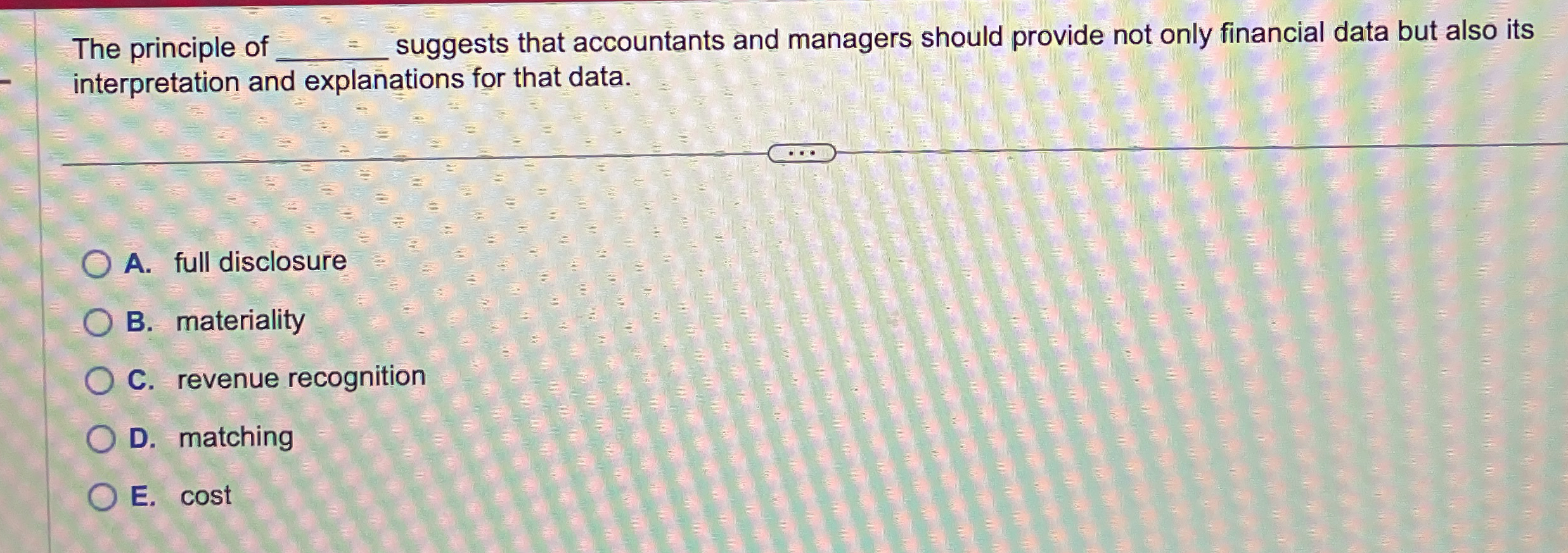 The principle of q , suggests that accountants