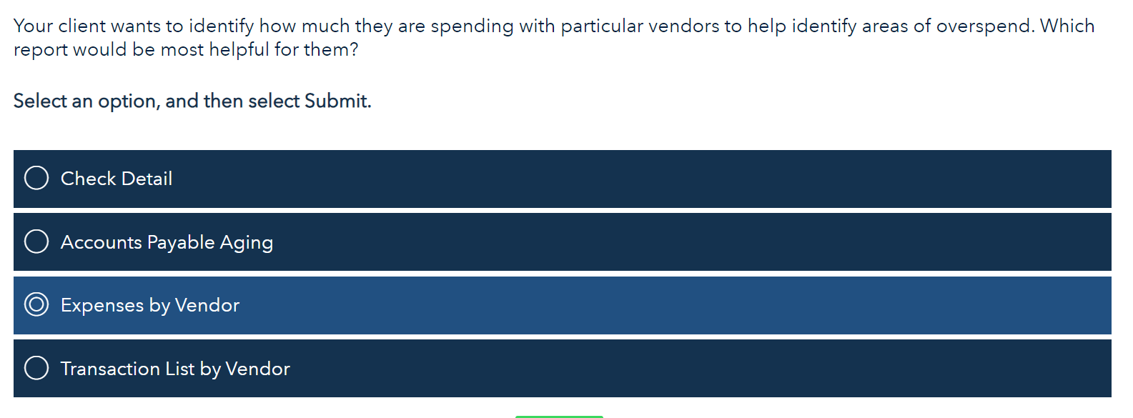 Your client wants to identify how much they are