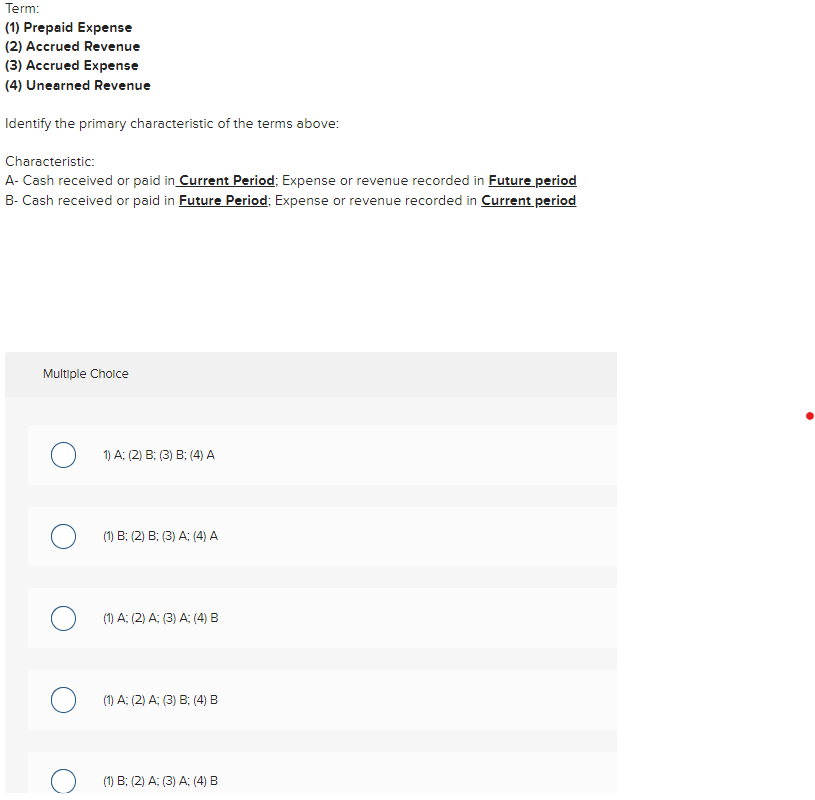1 Term: (1) Prepaid Expense (2) Accrued Revenue