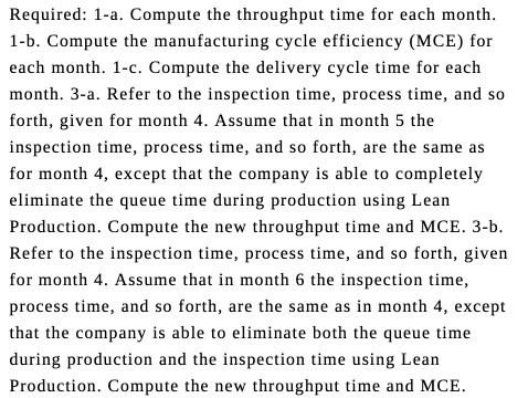 Required: 1-a. Compute the throughput time for