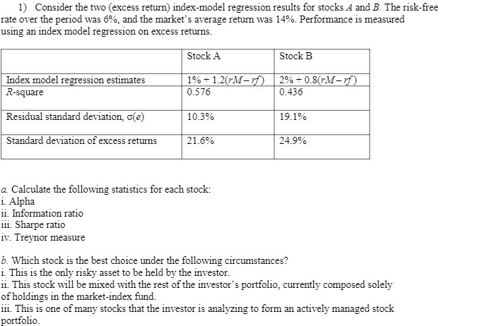 1) Consider the two (excess return) index-model