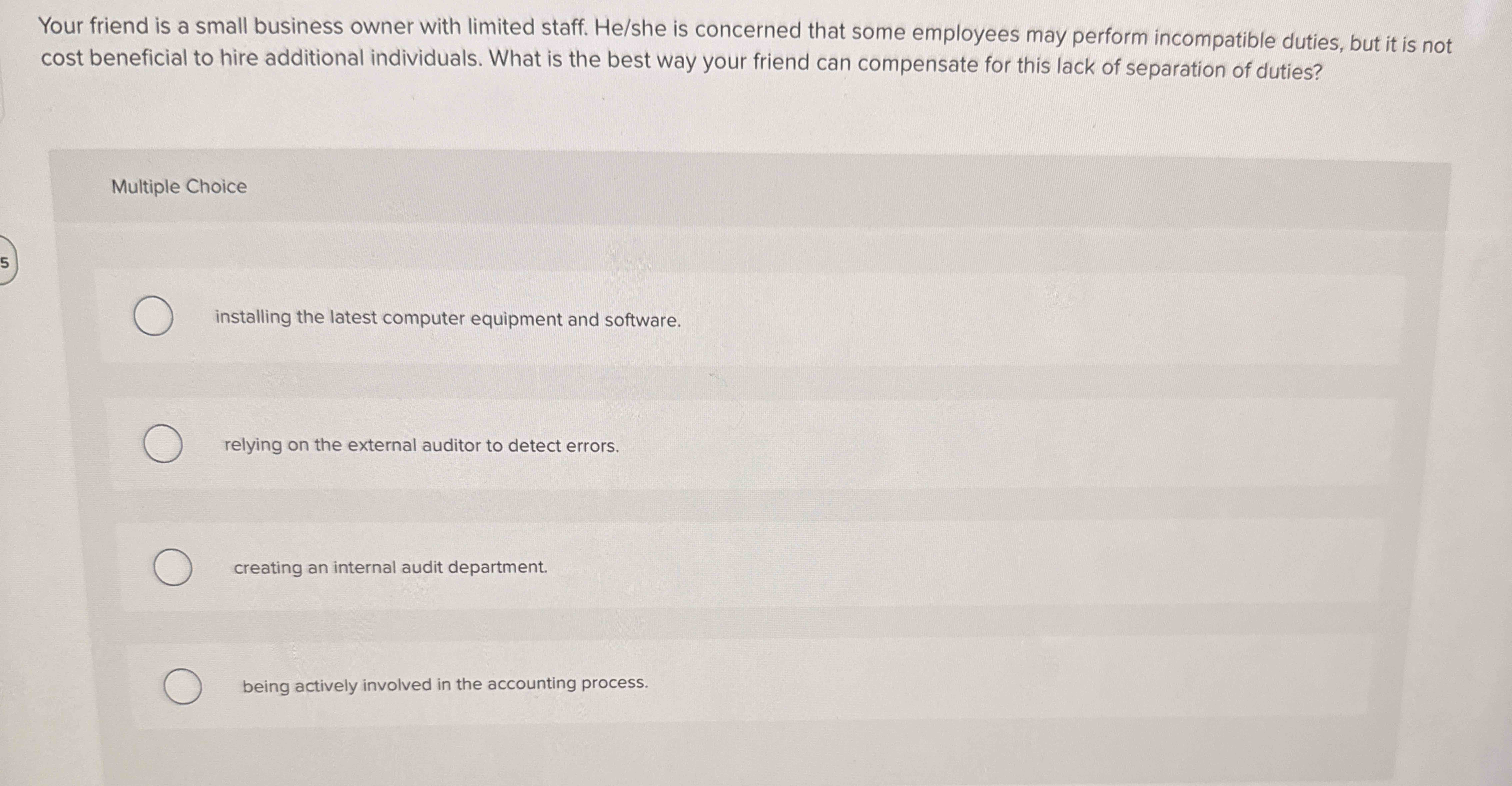 Your friend is a small business owner with