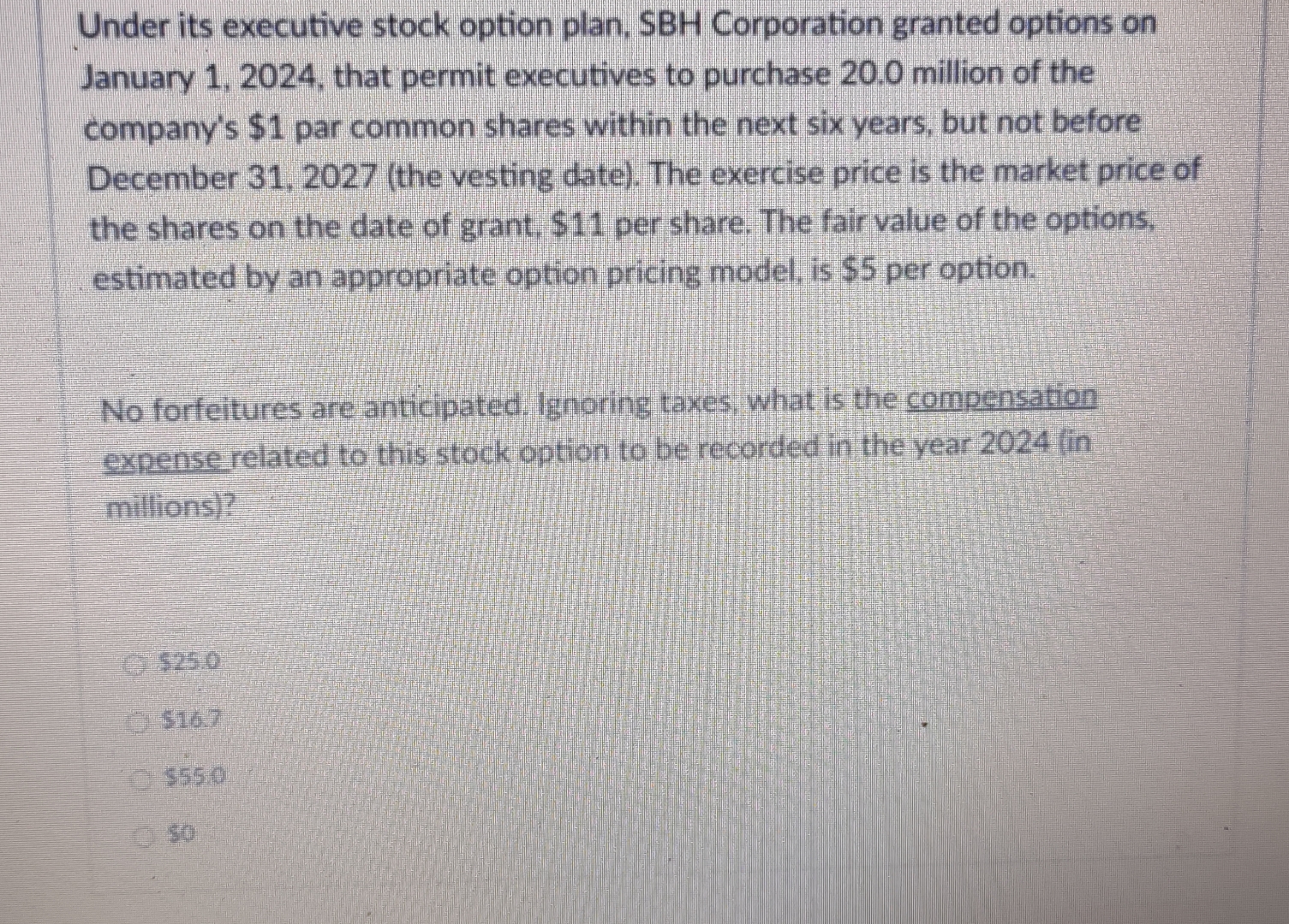 Under its executive stock option plan, SBH