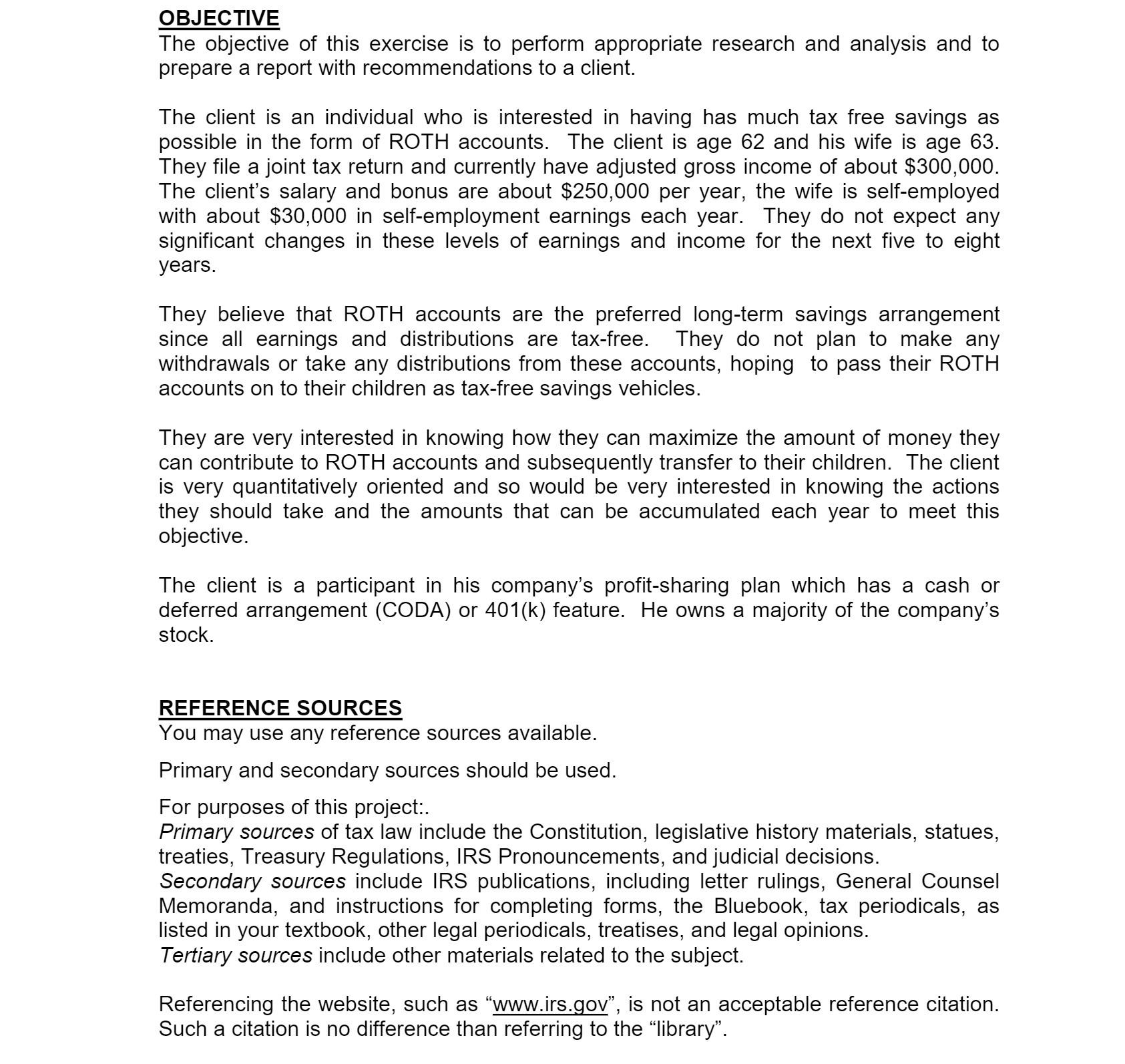 OBJECTIVE The objective of this exercise is to