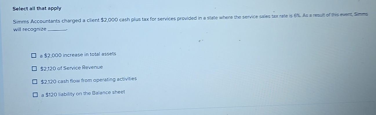 Select all that apply Simms Accountants charged a