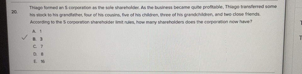 Thiago formed a n S corporation a s the sole