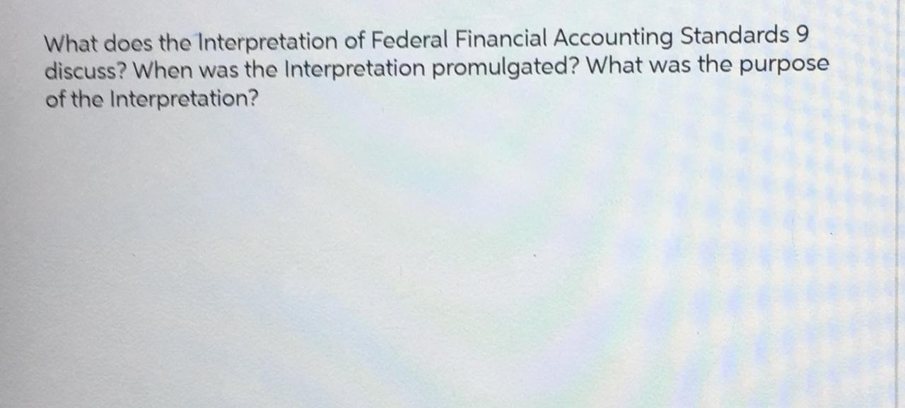 What does the Interpretation of Federal Financial