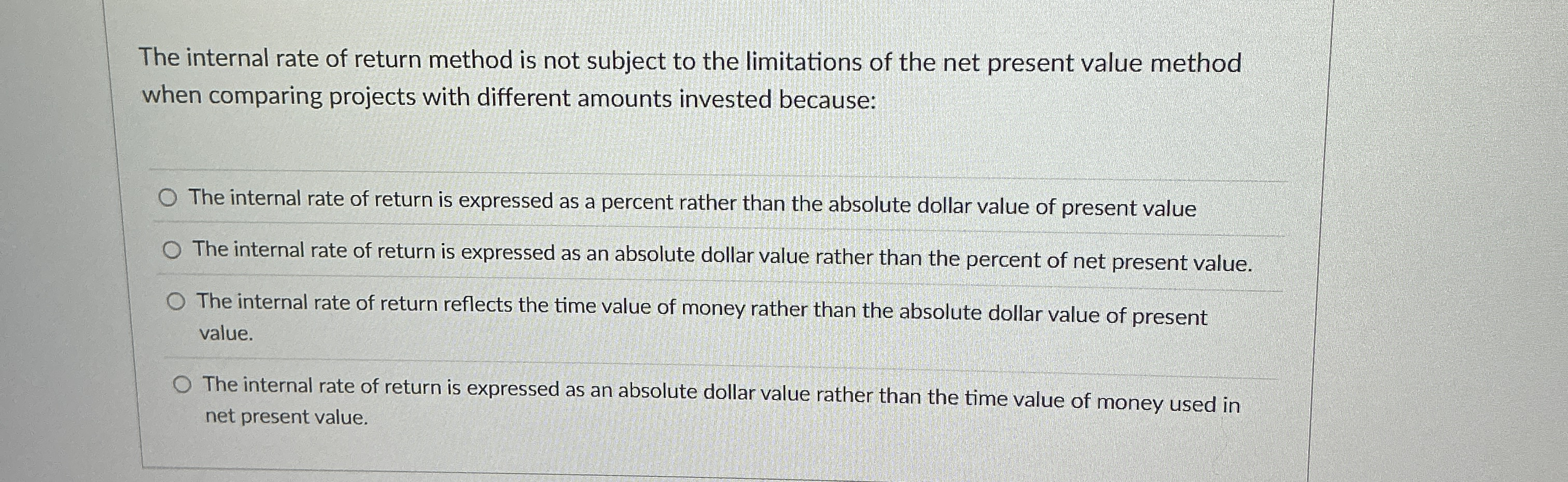 The internal rate of return method is not subject
