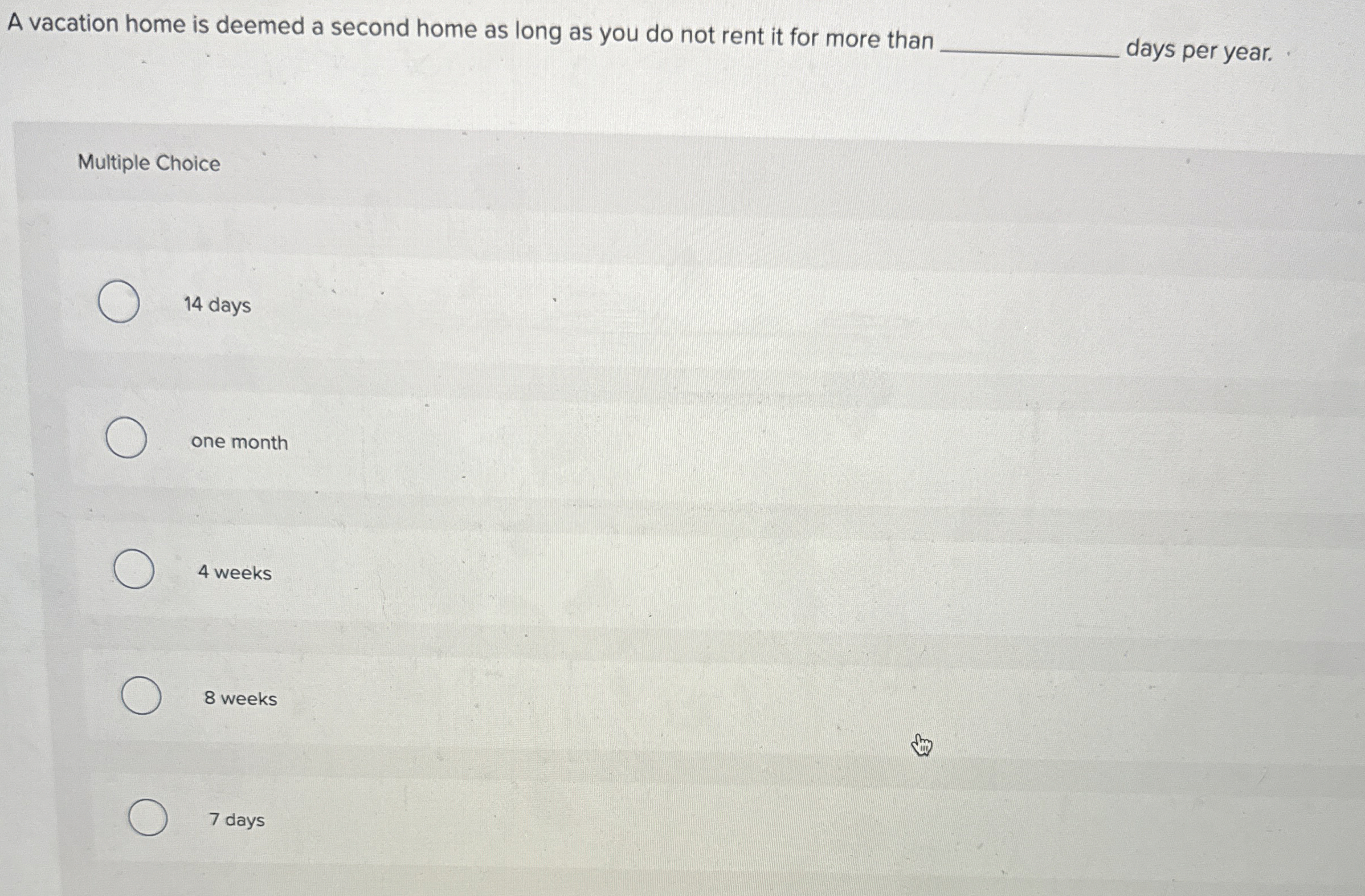 A vacation home is deemed a second home as long