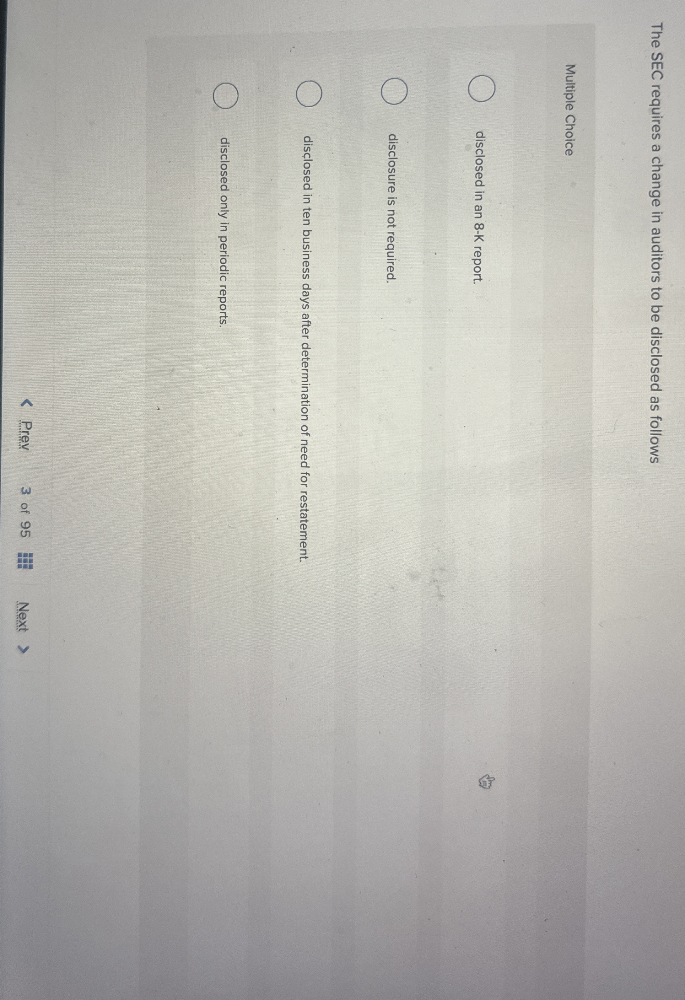 The SEC requires a change in auditors to be