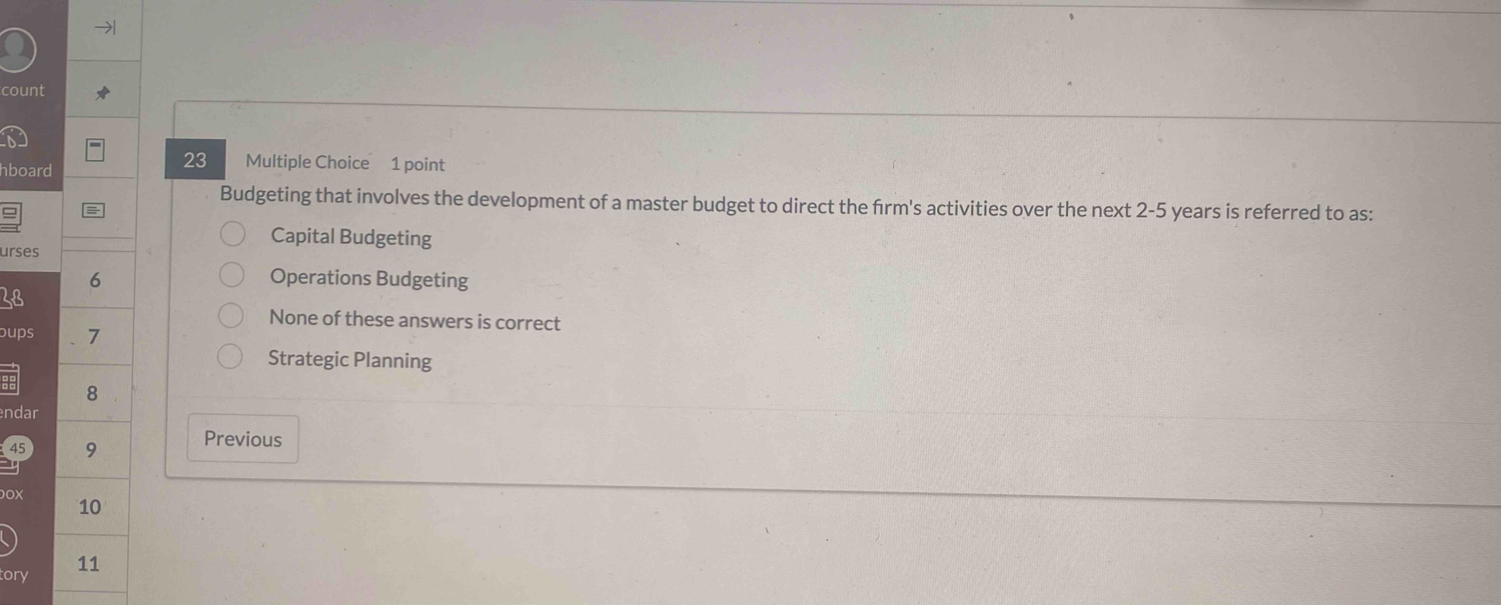 2 3 Multiple Choice 1 point Budgeting that