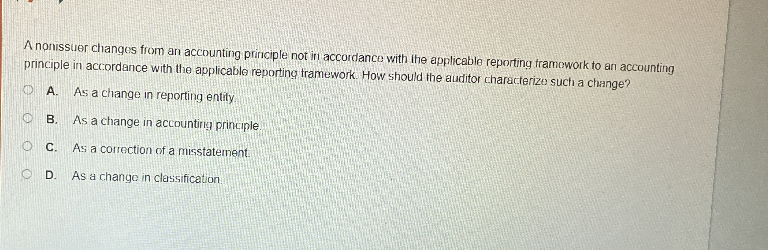 A nonissuer changes from an accounting principle