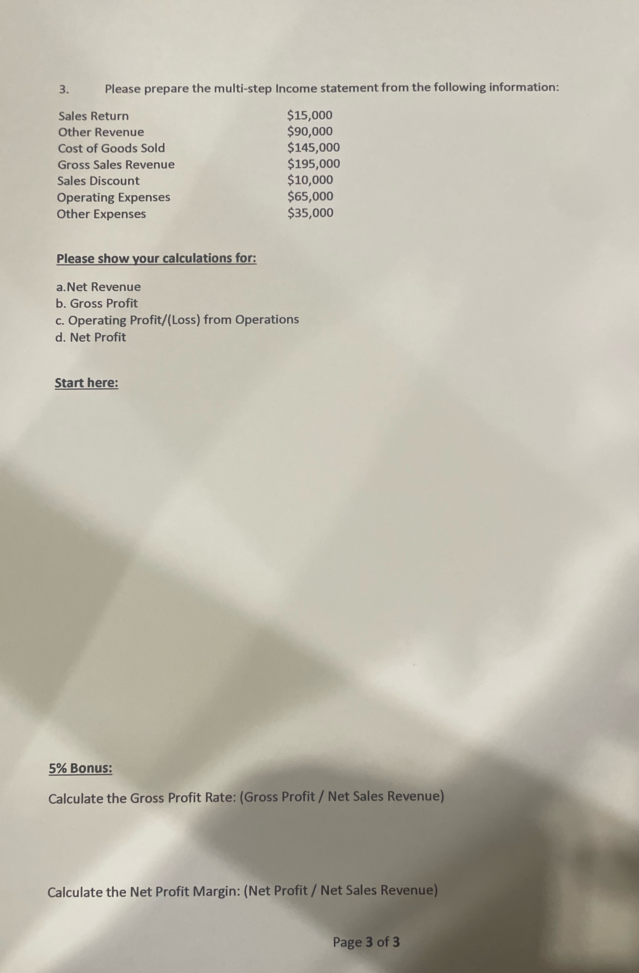 Prepare the multi-step income statement from the