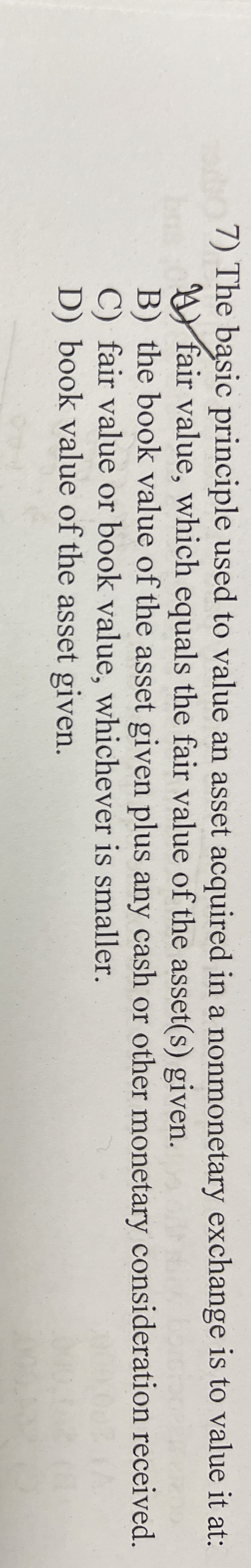 The basic principle used to value an asset