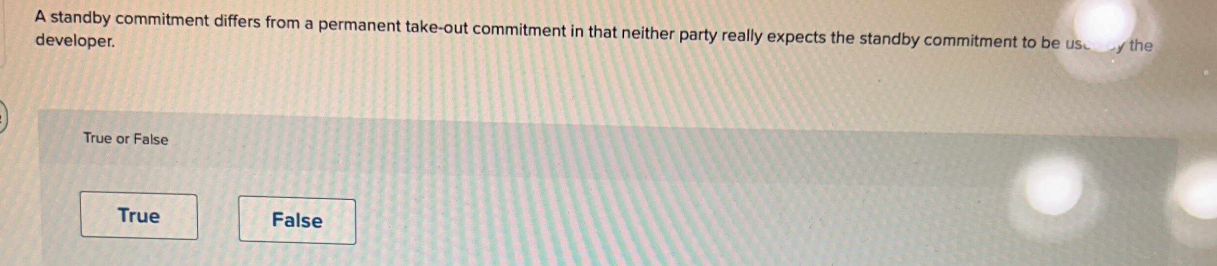 A standby commitment differs from a permanent