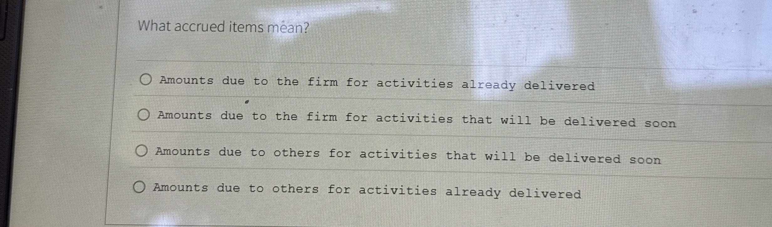 What accrued items mEan? Amounts due to the firm