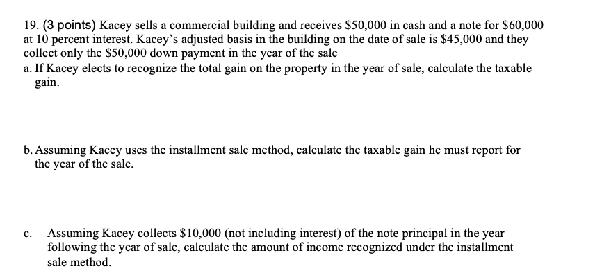 Kacey sells a commercial building and receives $