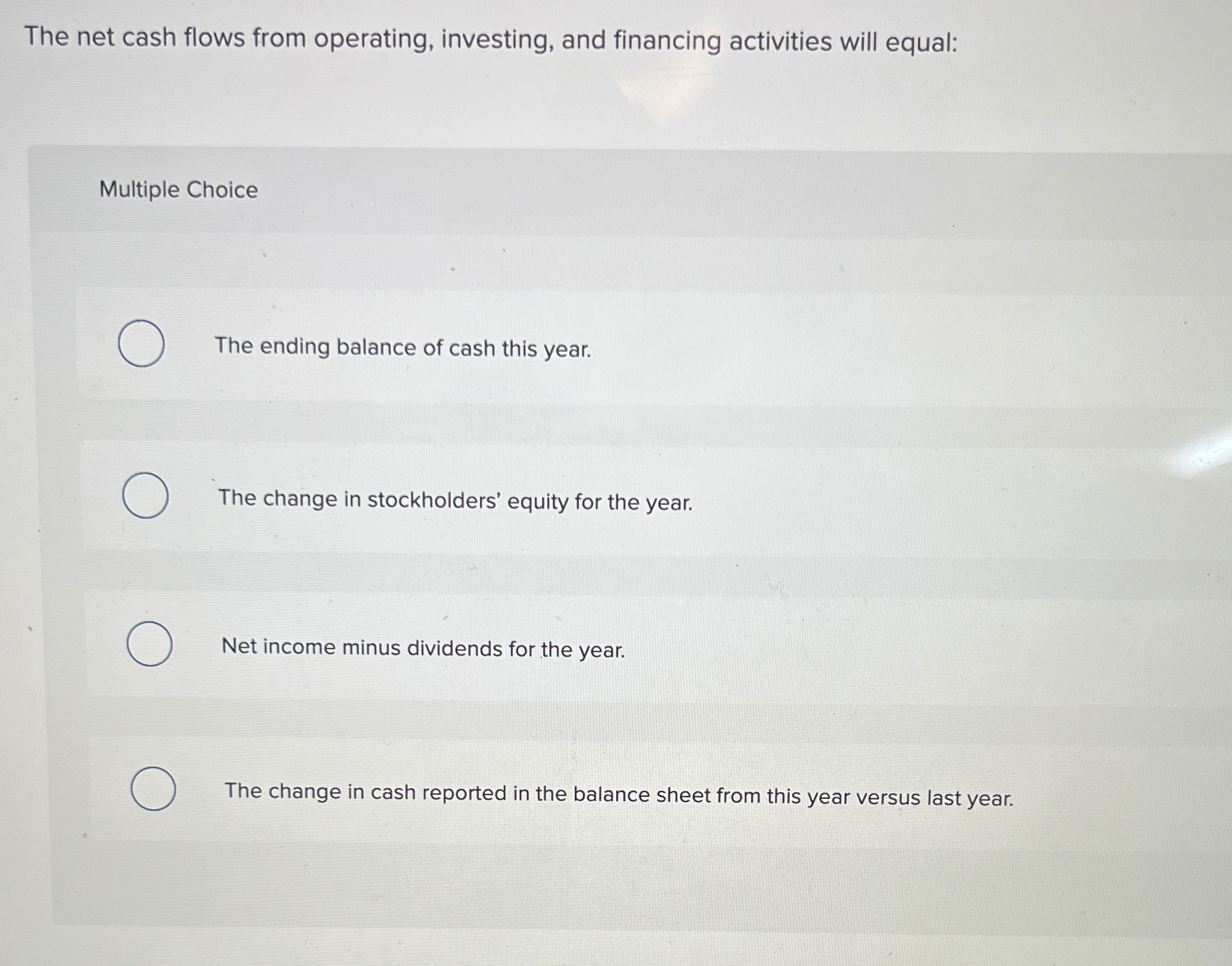 The net cash flows from operating, investing, and